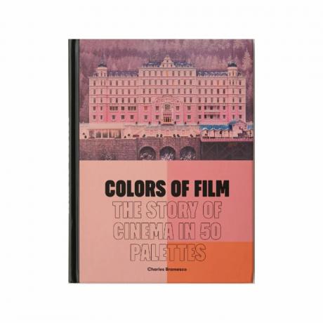 Colours Of Film: The Story of Cinema In 50 Palettes od Charlese Bramesca